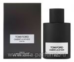 парфюм Tom Ford Ombre Leather Parfum