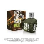 парфюм Diesel Only the Brave Wild
