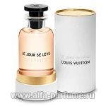 парфюм Louis Vuitton Le Jour se Leve