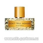 парфюм Vilhelm Parfumerie Don`t Tell Jasmine