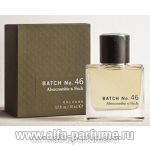 парфюм Abercrombie & Fitch Batch No 46
