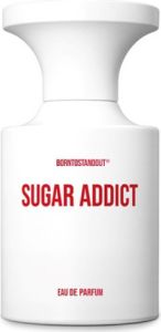 BORNTOSTANDOUT Sugar Addict
