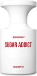BORNTOSTANDOUT Sugar Addict