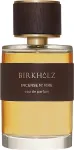 парфюм Birkholz Incense N'Fire