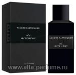 парфюм Givenchy Accord Particulier