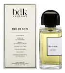 парфюм Parfums BDK Paris Pas Сe Soir