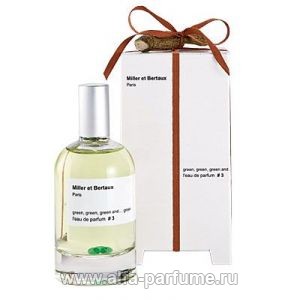 Miller et Bertaux L'eau de parfum №3 Green, green and green