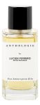 парфюм Anthologie by Lucien Ferrero Maitre Parfumeur Par Amour Pour Elle