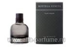 парфюм Bottega Veneta Pour Homme