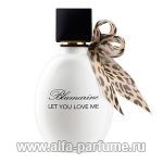 Blumarine Let You Love Me