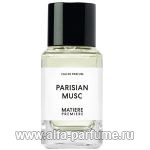 парфюм Matiere Premiere Parisian Musc