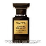 парфюм Tom Ford Venetian Bergamot